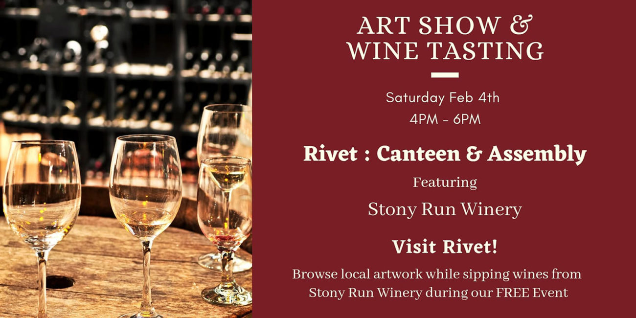 Art Show & Wine Tasting • Sat. February 4th, 2023 • FREE Entry!