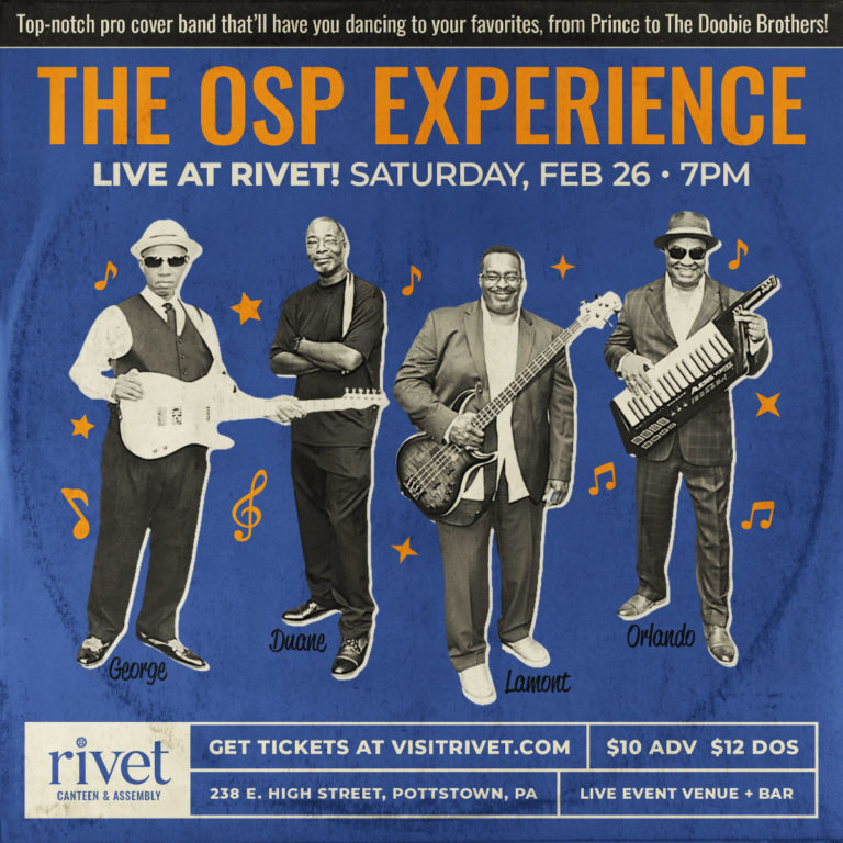 The OSP Experience - LIVE at Rivet! • Pottstown, PA • February 26, 2022