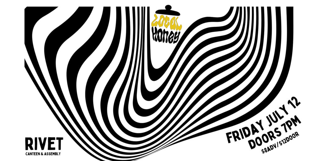 Local Honey performing live at Rivet: Canteen & Assembly on Friday, July 12th, 2024. All ages are welcome!