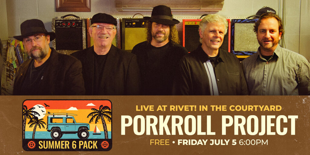 Porkroll Project live at Rivet: Canteen & Assembly on Friday, July 5th. Doors at 6:00 PM. This is a FREE outdoor event and all ages welcome!